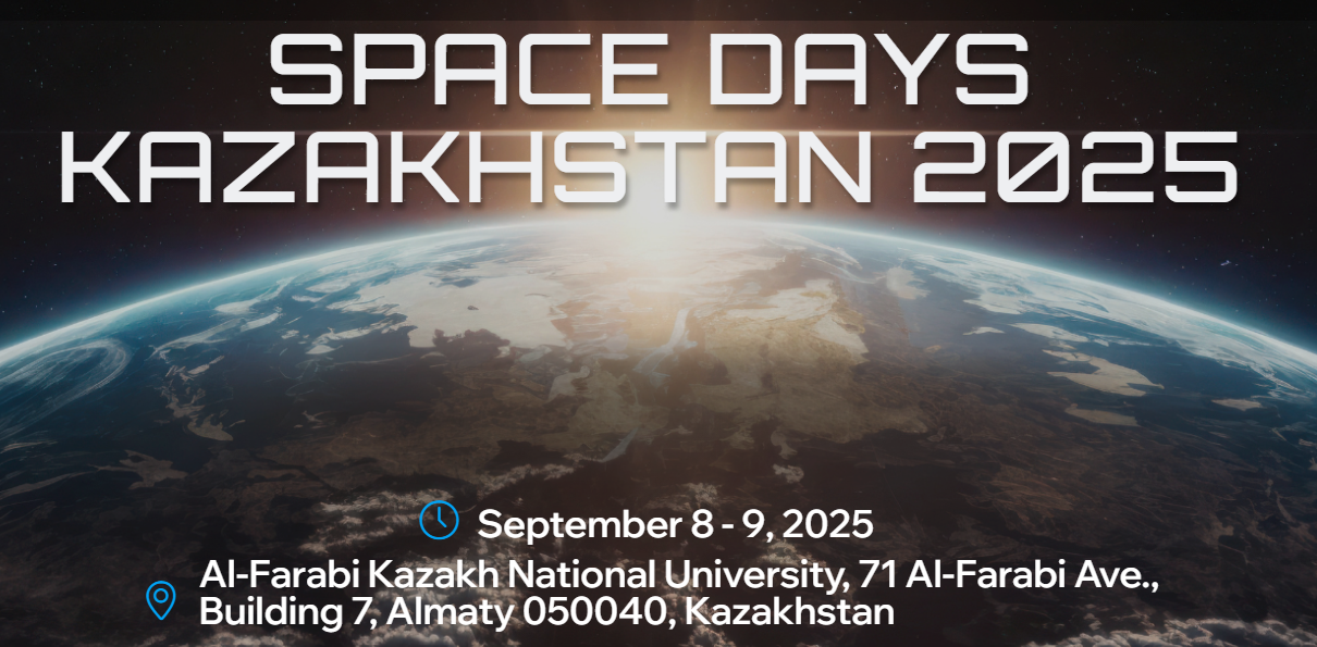 Space Days Kazakhstan 2025: Advancing Satellite Innovation for Climate and Water Resilience